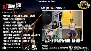 Download lagu DJ WONG DOSON™ GENTING X KUTUKAN MANTAN X JANGAN PAKSAKAN RINDU SPESIAL WAHYU AR & ADITIA AR VVIP mp3 Download lagu DJ WONG DOSON™ GENTING X KUTUKAN MANTAN X JANGAN PAKSAKAN RINDU SPESIAL WAHYU AR & ADITIA AR VVIP mp3
