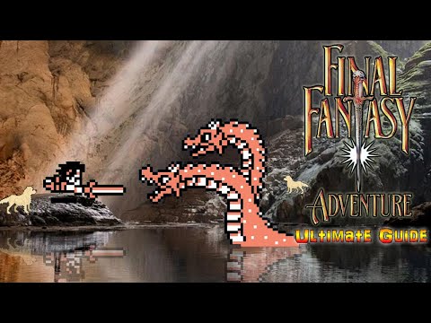 #FinalFantasy Final Fantasy Adventure - ULTIMATE GUIDE - ALL Areas, ALL Bosses, ALL Secrets, 100%