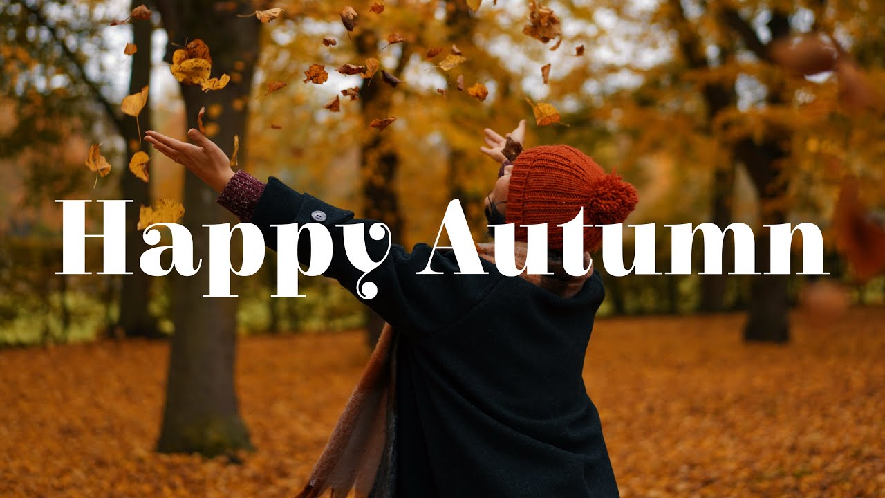 Happy Autumn Vibes | 1 Hour of Uplifting Songs for Your Day