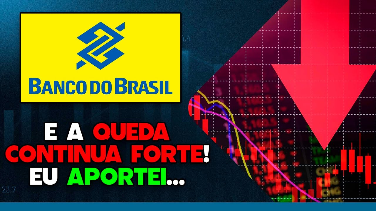 BBAS3: A QUEDA CONTINUA FIRME. ATÉ ONDE VAI ISSO? EU APROVEITEI E COMPREI UM POUCO MAIS. Entenda