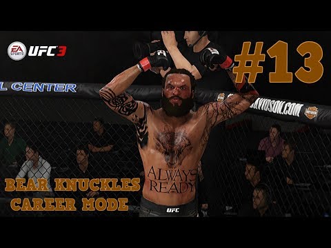 The Light Heavyweight : UFC 3 Career Mode Episode 13 : Bear Knuckles UFC 3 Career Mode (Xbox One)