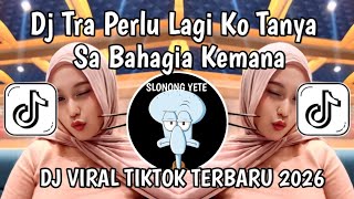 Download lagu DJ TRA PERLU LAGI KO TANYA SA BAHAGIA KEMANA || DJ SA CERITAKAN PADA BINTANG BINTANG FYP TIKTOK 2026 mp3 Download lagu DJ TRA PERLU LAGI KO TANYA SA BAHAGIA KEMANA || DJ SA CERITAKAN PADA BINTANG BINTANG FYP TIKTOK 2026 mp3
