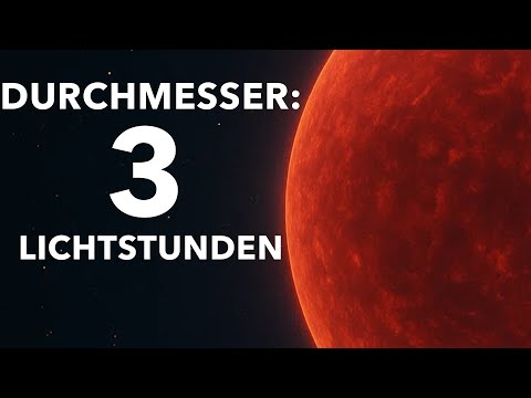 Wie groß kann ein Stern werden? Die wahren Dimensionen des Universums