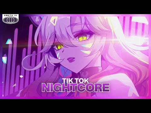 Nightcore - TiK ToK (Lyrics)