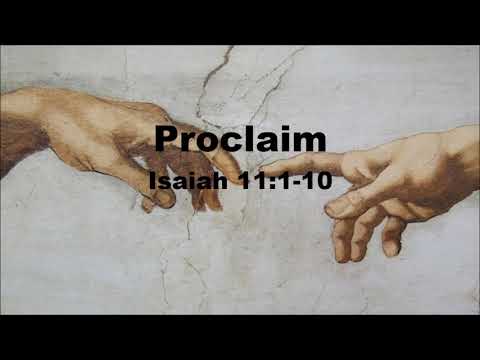 Proclaim the Word - Isaiah 11:1-10