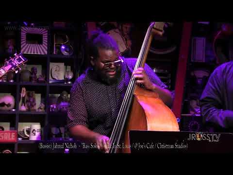 James Ross @ (Bassist) Jahmal Nichols - "Double Bass Solo" - www.Jross-tv.com (St. Louis)