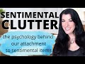 DECLUTTERING SENTIMENTAL ITEMS Psychology Behind Hoarding Memories Clutter How To Declutter