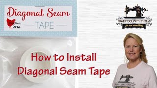 How to Install Diagonal Seam Tape from Cluck Cluck Sew