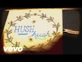 Pistol Annies - Hush Hush (Official Lyric Video)