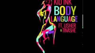Kid Ink Body Language ft.  Usher, Tinashe (lyrics)(HD)