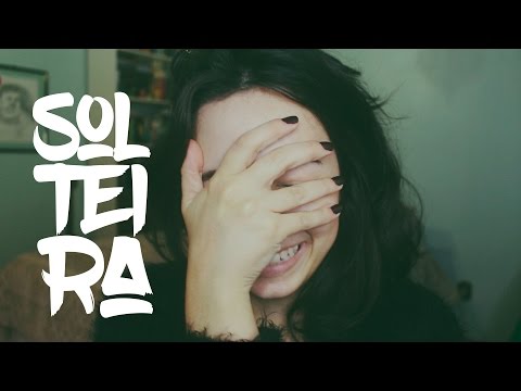 A SOLTEIRICE COMO ELA DEVE SER