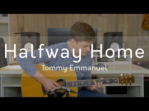 Halfway Home - Tommy Emmanuel Cover
