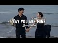 Say You Are Mine Romantic Love Song With Lyrics English Love Songs