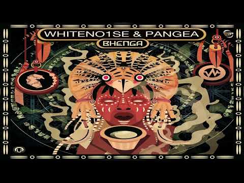 Whiteno1Se & Pangea - Bhenga