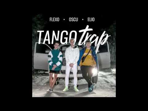 TangoTrap  - Oscu, Elio, Flexo  (NIGHTCORE)