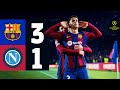 HIGHLIGHTS FC BARCELONA 3 Vs 1 NAPOLI UEFA CHAMPIONS LEAGUE 2023 24