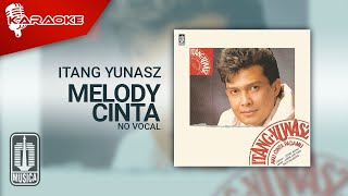 Download lagu Itang Yunasz - Melody Cinta ( Karaoke Video) | No Vocal mp3 Download lagu Itang Yunasz - Melody Cinta ( Karaoke Video) | No Vocal mp3
