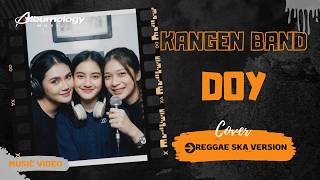 Download lagu KANGEN BAND - DOY 🎶 Reggae SKA Version Cover by Albumology Music | Lagu Nostalgia Indonesia mp3