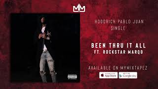 Hoodrich Pablo Juan - Been Thru It All Ft.Rockstar Marqo (Official Audio)