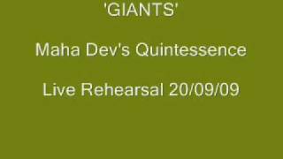 Maha Dev's Quintessence - 'GIANTS'