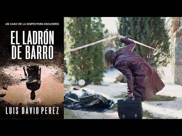 Vídeo relacionado con El ladrón de barro: Inspectora Escudero, Vol. 2