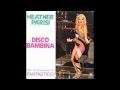 Heather Parisi - Disco Bambina (Extended)
