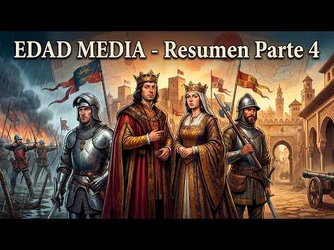 EDAD MEDIA - Resumen Parte 4 de 4: La Baja Edad Media (Guerra de los 100 años, Reyes Católicos...)