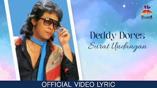 Download lagu Deddy Dores - Surat Undangan mp3 Download lagu Deddy Dores - Surat Undangan mp3