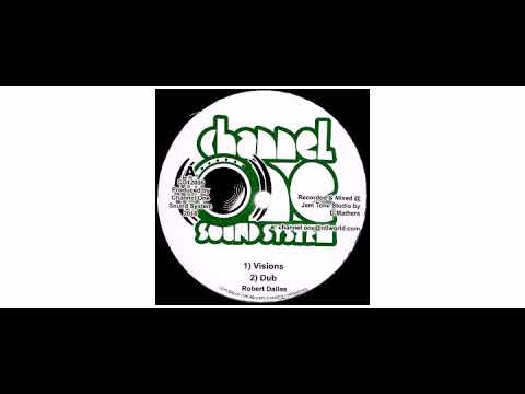 Robert Dallas - Visions - 12" - Channel One Sound System