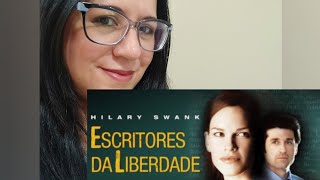 Escritores da liberdade - o que eu aprendi com esse filme