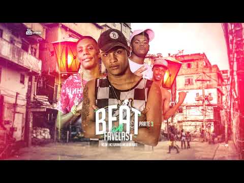 BEAT DAS FAVELAS 3 - DJP7 pt. MC GW, MC FLAVINHO, MC JÕ DA NORTE (2020)