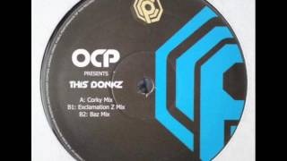 OCP - This Donk   ( Baz Mix )