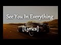 See You In Everything - Matty Mullins - Lyrics ...