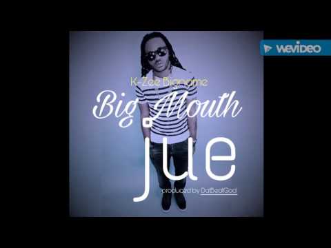 Liberian music 2017 K-zee big-name Big mouth jue