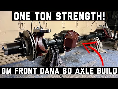 Building A GM Dana 60 Front Axle For The SquareBody!
