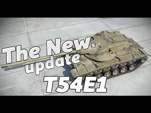 WOT || The NEWs - T54E1 UPDATE ||