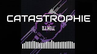DJ.Hell - CATASTROPHIE【Hardstyle】