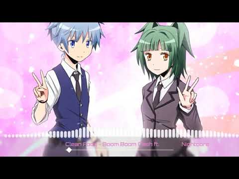 Nightcore-Clean Food - Boom Boom Cash ft.ฟักกลิ้ง ฮีโร่