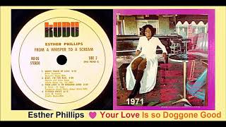 Esther Phillips - Your Love Is so Doggone Good 'Vinyl'