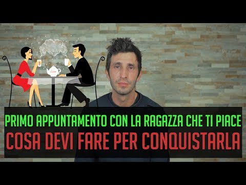 Primo appuntamento con la ragazza che ti piace: cosa devi fare per conquistarla?