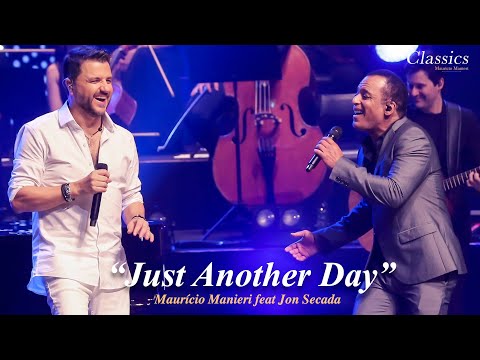 Maurício Manieri feat. Jon Secada - Just Another Day (DVD Classics Ao Vivo)