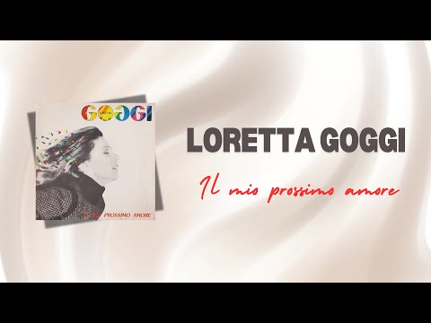 Loretta Goggi - Il mio prossimo amore (Official Lyric Video)