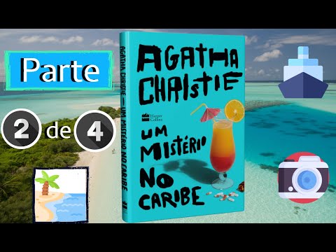 JÁ DESCOBRIMOS O ASSASSINO? Mistério no Caribe - Agatha Christie | Resenha OstrêsLivreteiros (2/4)
