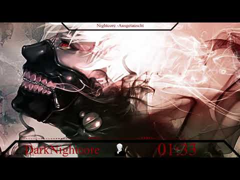 DarkNightcore - Ausgetauscht