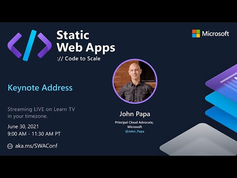 Keynote with John Papa - Static Web Apps: Code to Scale (1 of 6)