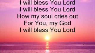 Hillsongs I Will Bless You Lord