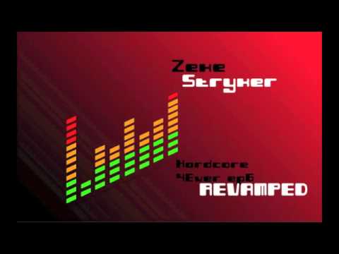 ZekeStryker - Hardcore 4Ever 6 REVamped (191BPM)