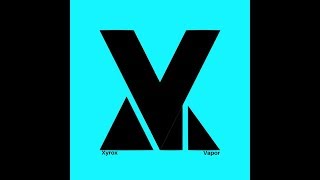 Xyrox - Vapor  (Short Version)