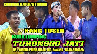 Download lagu KIDUNGAN JANTURAN  KUDA  LUMPING TURONGGO JATI, DS WINONG   KEC BAWABG BANJARNEGARA mp3