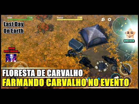 ●FARMANDO CARVALHO NO EVENTO - FLORESTA DE CARVALHO - Last Day on Earth